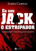 EU SOU JACK O ESTRIPADOR A AUTOBIOGRAFIA